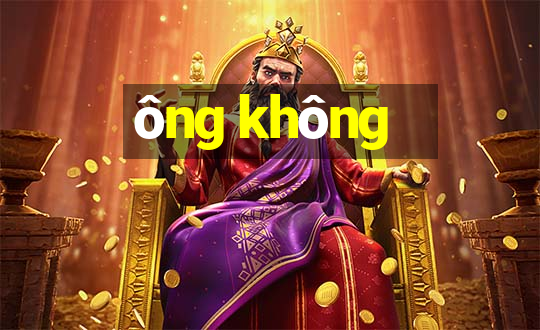 ông không