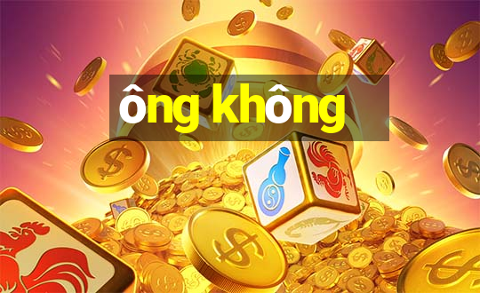 ông không