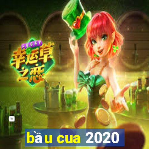 bầu cua 2020