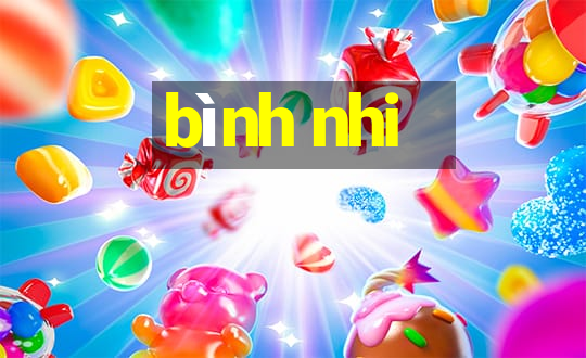 bình nhi