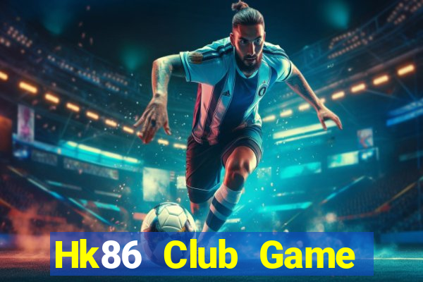 Hk86 Club Game Bài Mậu Binh