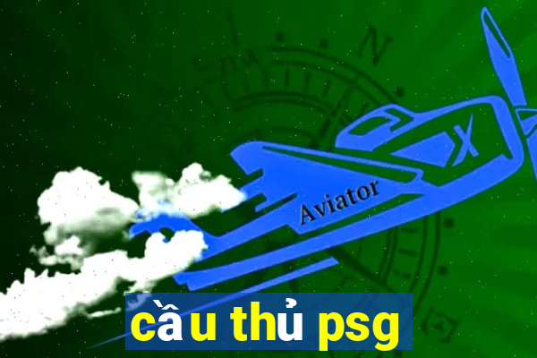 cầu thủ psg