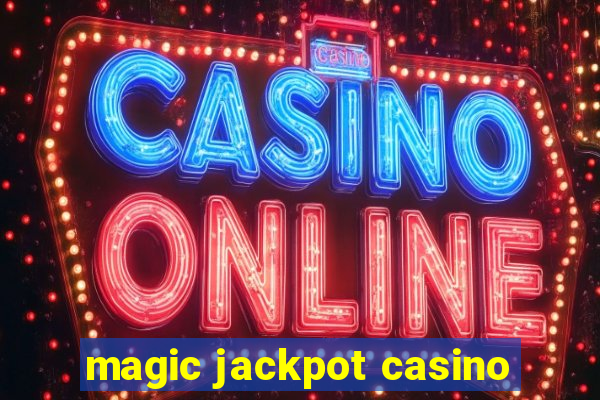 magic jackpot casino