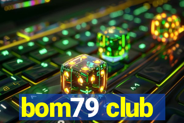 bom79 club