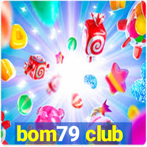 bom79 club