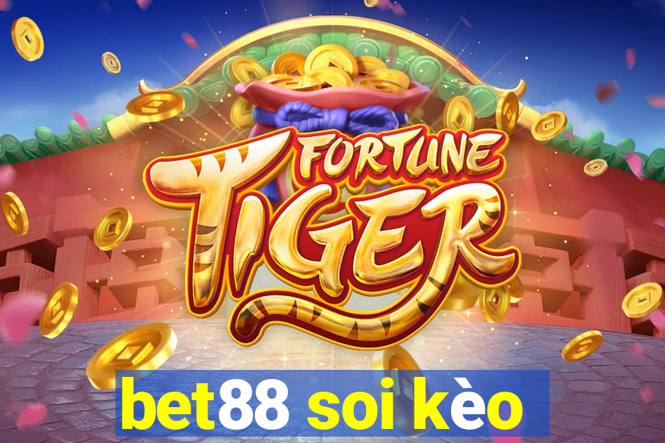 bet88 soi kèo