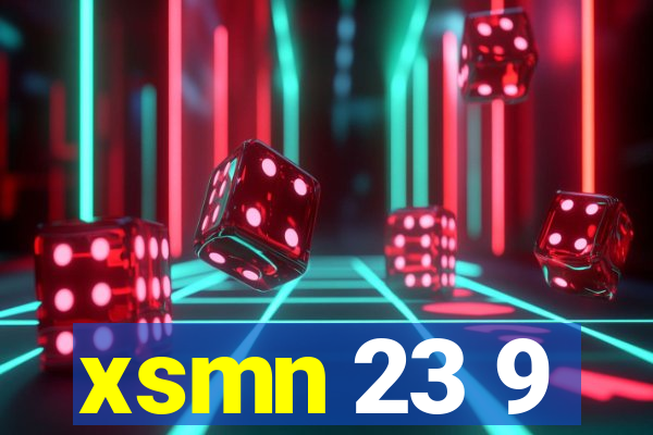 xsmn 23 9