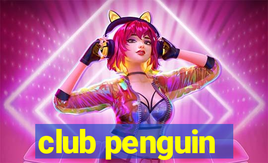 club penguin