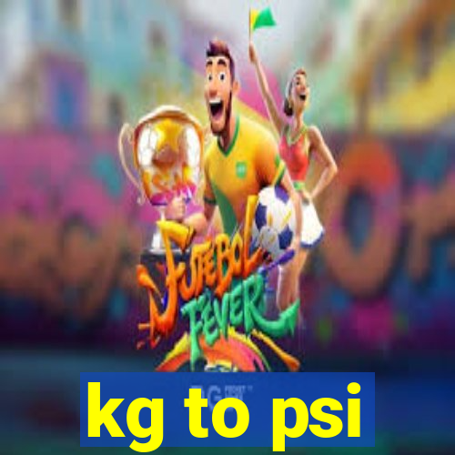 kg to psi