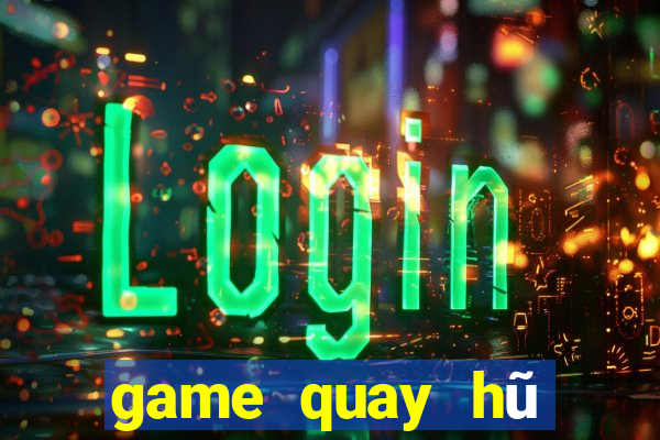 game quay hũ đổi thẻ mới nhất