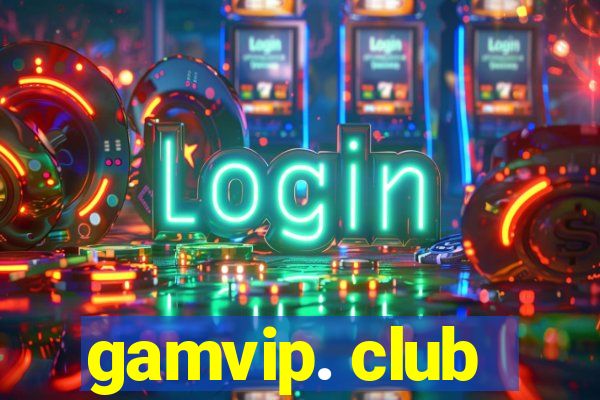 gamvip. club