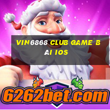 Vin6868 Club Game Bài Ios