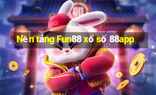 Nền tảng Fun88 xổ số 88app