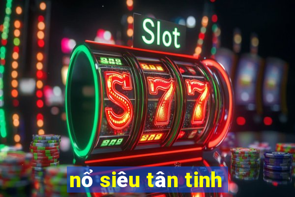 no sieu tan tinh