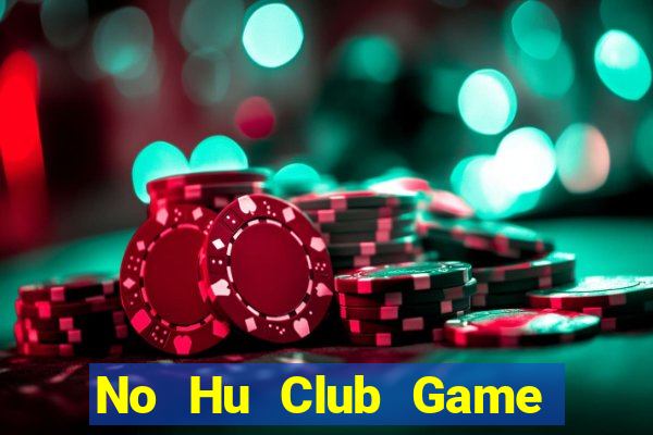 No Hu Club Game Danh Bai 3C