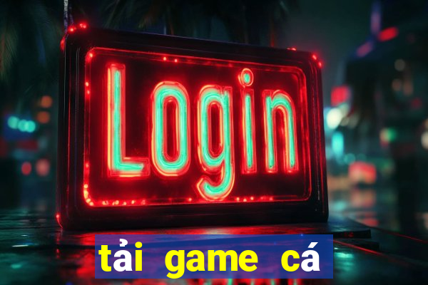 tải game cá cược bóng đá