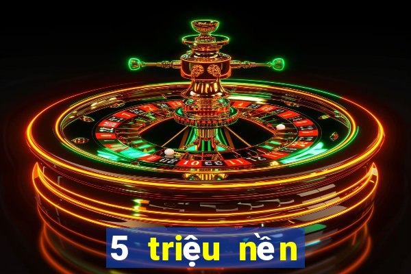 5 triệu nền tảng game bài