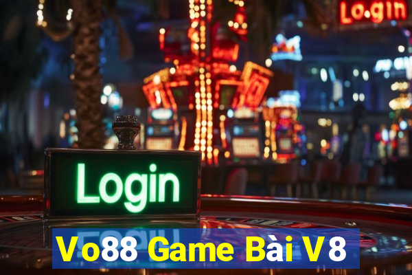 Vo88 Game Bài V8