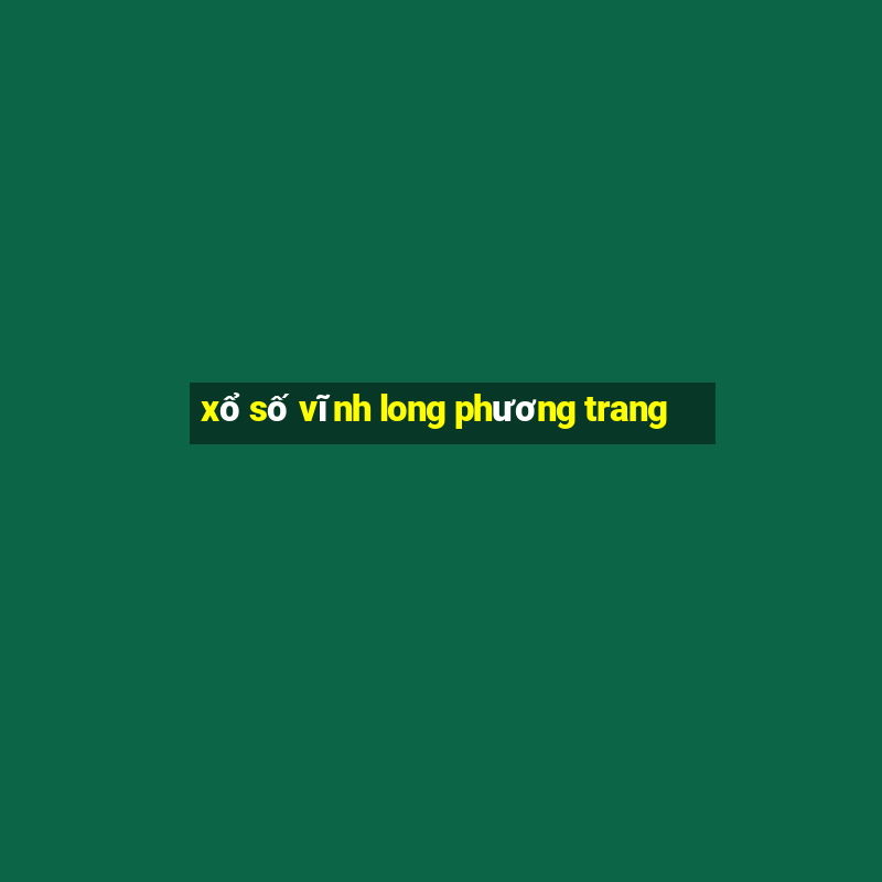 xổ số vĩnh long phương trang