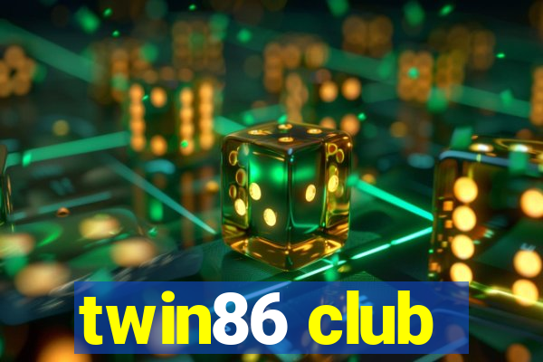 twin86 club