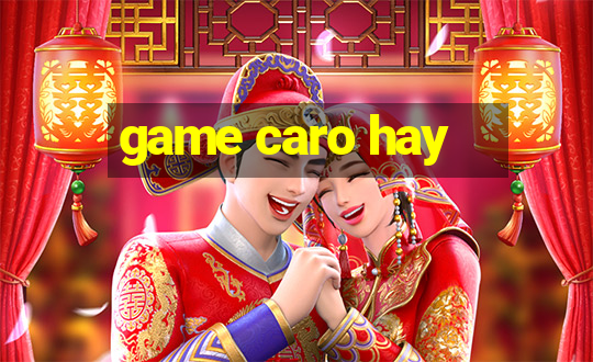 game caro hay