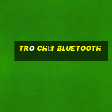 trò chơi bluetooth