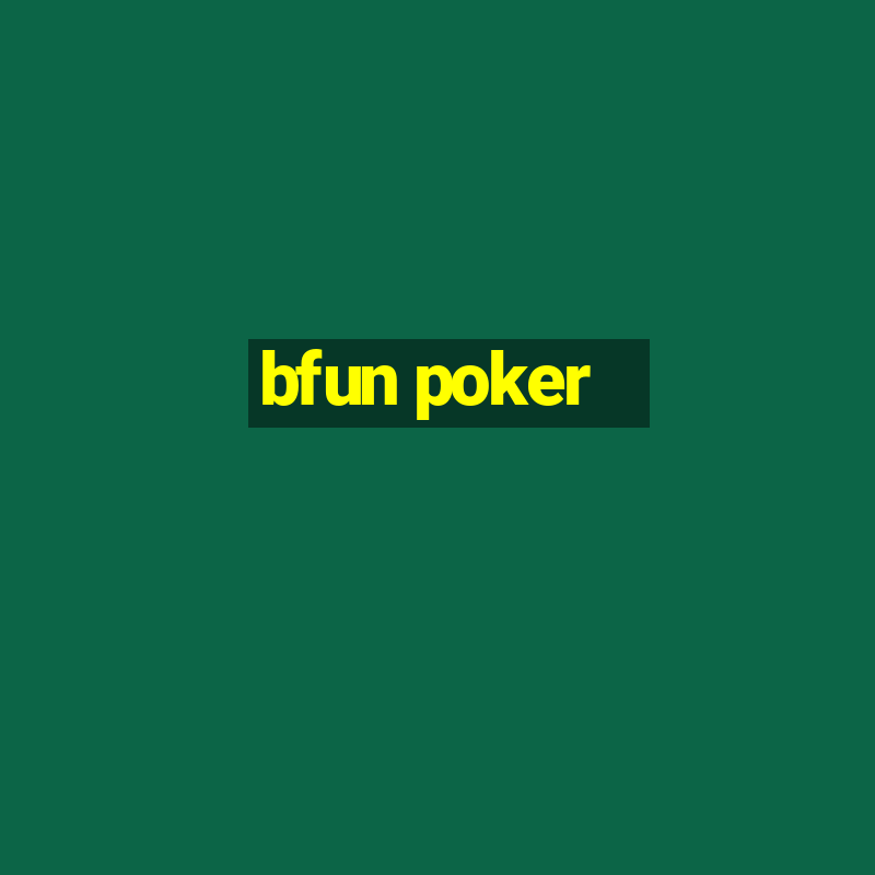 bfun poker