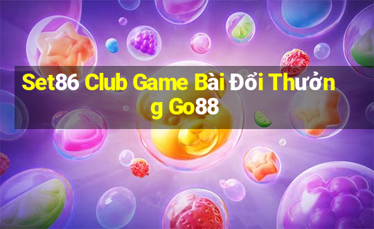 Set86 Club Game Bài Đổi Thưởng Go88