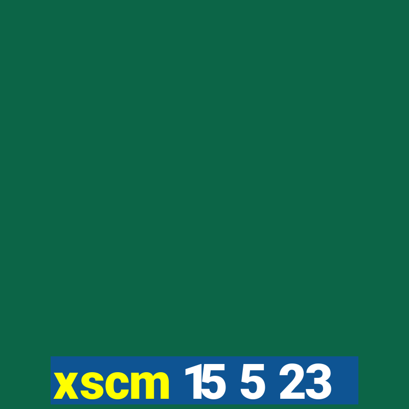 xscm 15 5 23