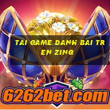 tai game danh bai tren zing