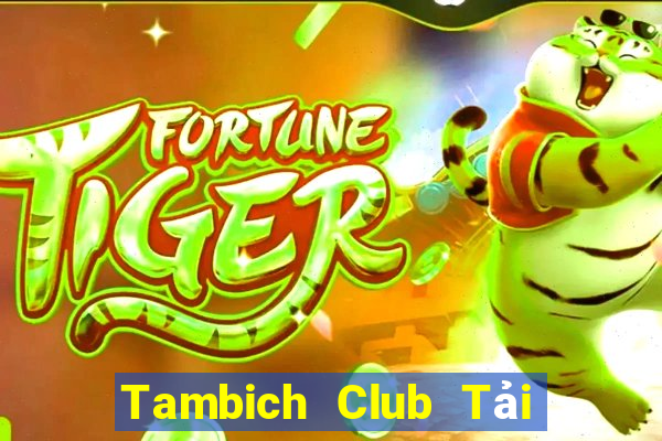 Tambich Club Tải Game Bài B52