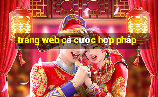 trang web cá cược hợp pháp