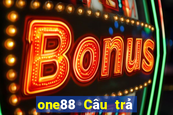 one88 Câu trả lời đố vui lol