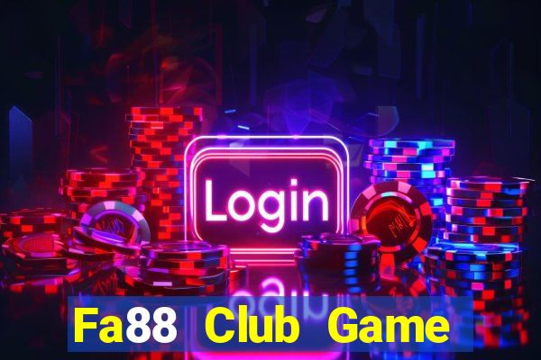 Fa88 Club Game Bài 88Vin