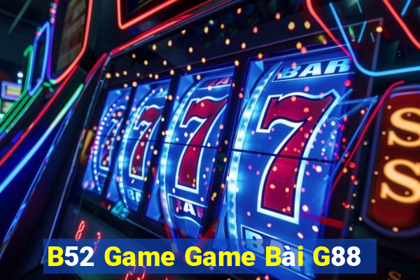 B52 Game Game Bài G88