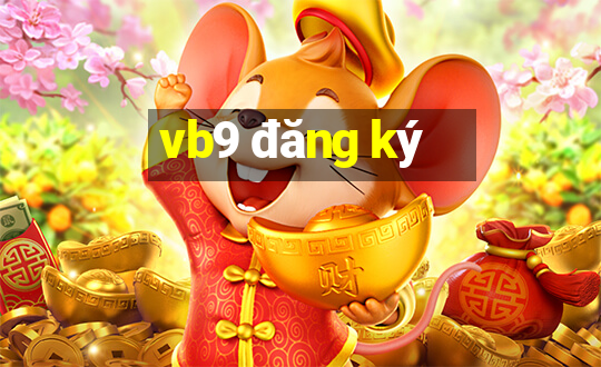 vb9 đăng ký