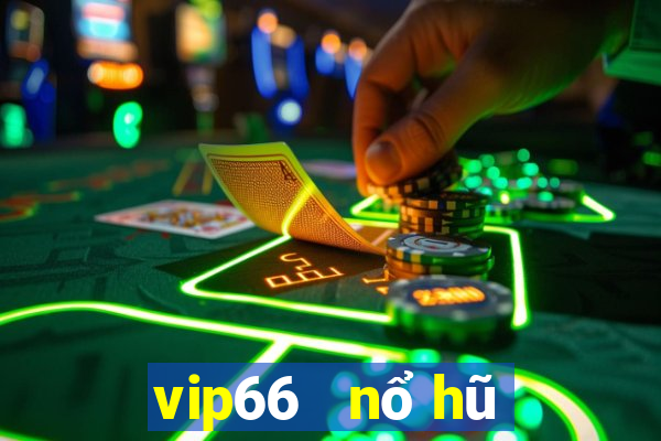 vip66   nổ hũ