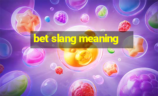 bet slang meaning