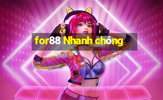 for88 Nhanh chóng