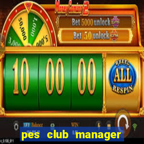 pes club manager 2021 mod apk