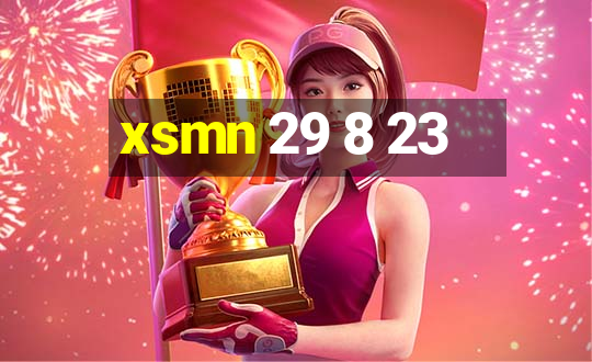 xsmn 29 8 23