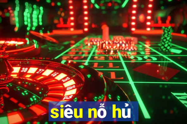 siêu nỗ hủ