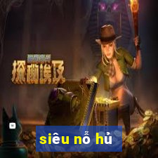 siêu nỗ hủ