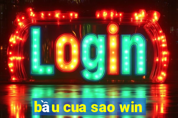 bầu cua sao win