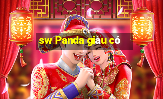 sw Panda giàu có