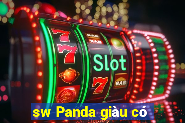 sw Panda giàu có