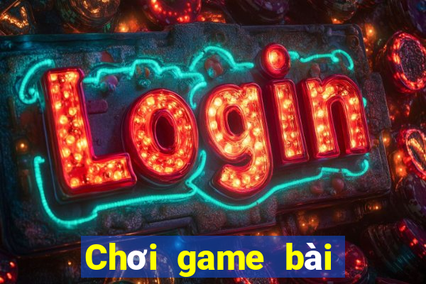 Chơi game bài thoải mái