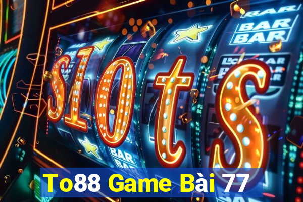 To88 Game Bài 77