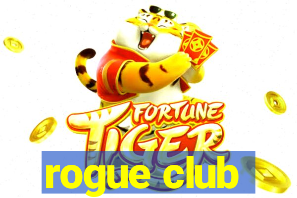 rogue club