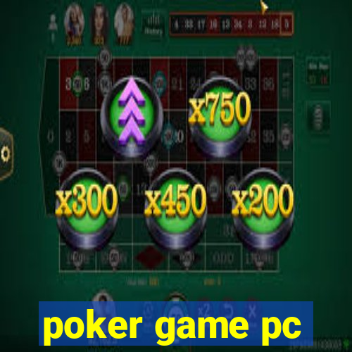 poker game pc